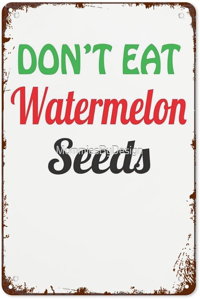 Vintage Tin Metal Sign Don t Eat Watermelon Seeds Maternity Graphic Fitted 2 8x12 Inches Retro Wall Decor for Home,Garden,Patio,Office,Kitchen,Bathroom,Funny Quotes & Motivational Decorations