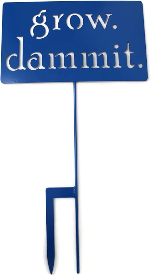 Grow. Dammit. Metal Garden Stake 20 to 28 Inches Tall (Large 28", Blue)