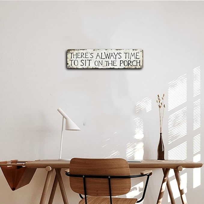 Farmhouse Wall Decor, There's Always Time To Sit On The Porch, Vintage 16x4-inch Metal Tin Sign, Rustic Farmhouse Porch Wall Decor - Classic Shabby Chic Outdoor Motto Signboard (B81)