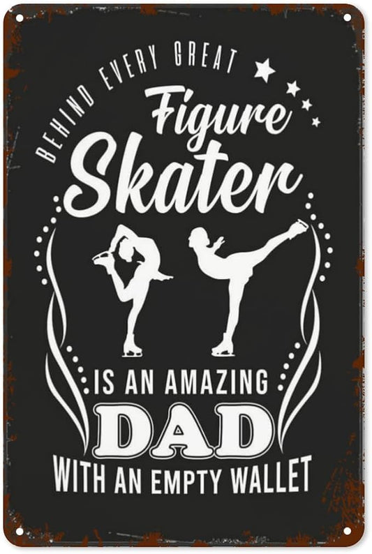 Vintage Tin Metal Sign Behind Every Great Figure Skater 8x12 Inch Retro Wall Decor for Home,Patio,Yard,Office,Funny Quotes and Motivational Sayings