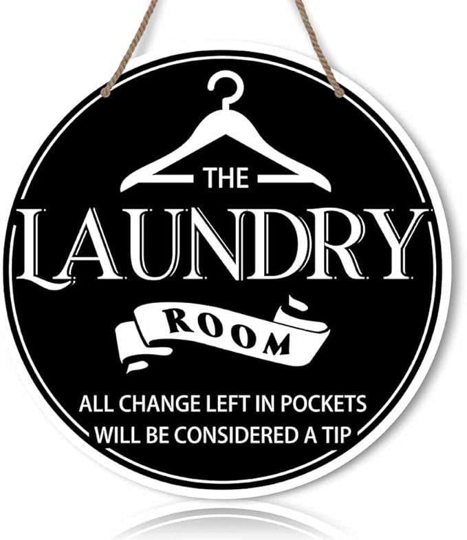 Laundry Room All Change Left In Pockets Will Be Considered A Tip Black Round Rustic Wood Sign Plaque Vintage Wall Art Cute Wooden Hanging Sign Decor for Home Farmhouse Bathroom 12 Inch