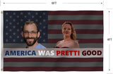 America Was Pretti Good Flag 4X6FT,Alex Good Flags, Both Sides Printed, Men Women Banner,Vibrant Colors, Double Stitched with 2 Brass Grommets, Bar Garden Street Decoration, GYM, Office Decor,Indoor Outdoor Use,Gifts. (US, 4x6ft)
