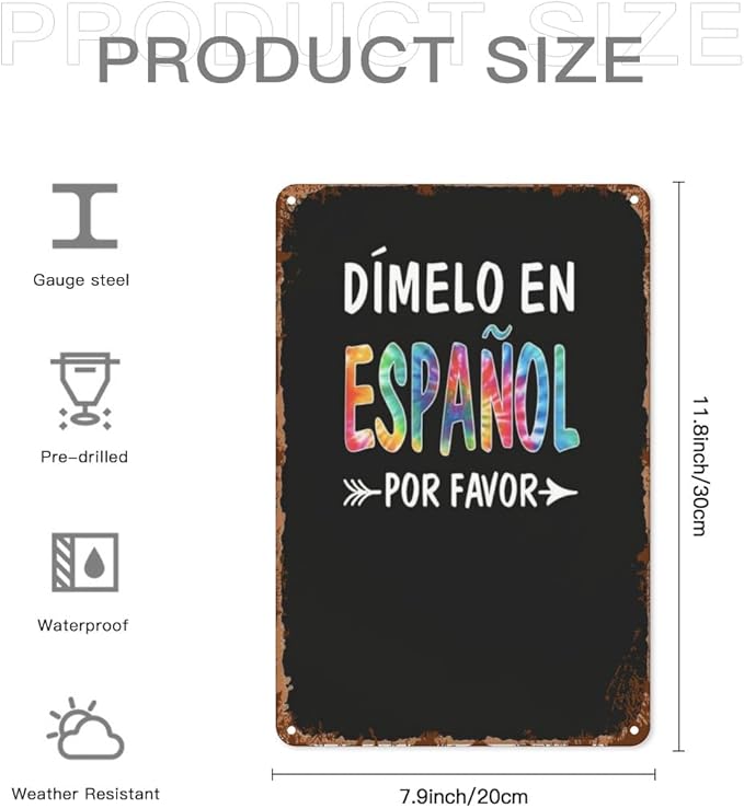 Vintage Tin Metal Funny Wall Decor Signs Colorful Dimelo En Espanol Por Favor Spanish Teacher for Home,Garden,Patio,Office,Kitchen,8x12 Inches Retro Room Decorations