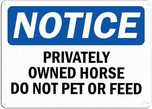 New Warning Plaque Wall Decor Notice Sign - Privately Owned Horse Do Not Pet Or Feed Area Tin Metal Signs Courtyard Decoration Office Sign Outdoor & Indoor Safety Sign 8 X 12 Inch