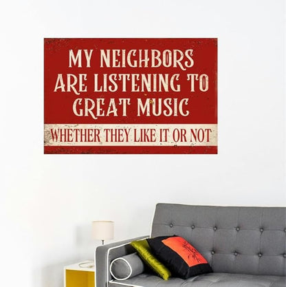 Funny Metal Garage Tin Signs Vintage Man Cave Decor Patio Sign Outdoor Funny Sarcasm Music Men Room Wall Art Bar Decor My Neighbors Are Listening To Great Music Backyard Garage Gifts For Men 12 X 8 In
