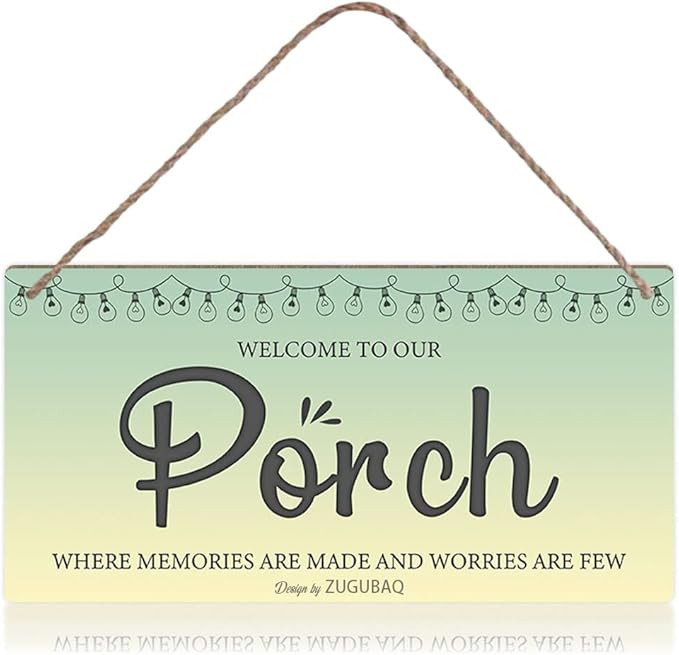 Porch Decor Welcome To Our Porch Where Memories Are Made And Worries Are Few Wood Sign Home Garden Patio Backyard Outdoor Decorations Housewarming Gift Front Door 5x10 Inch