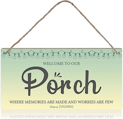 Porch Decor Welcome To Our Porch Where Memories Are Made And Worries Are Few Wood Sign Home Garden Patio Backyard Outdoor Decorations Housewarming Gift Front Door 5x10 Inch