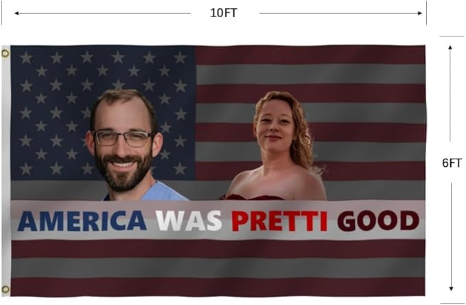 America Was Pretti Good Flag 6X10FT,Alex Good Flags, Both Sides Printed, Men Women Banner,Vibrant Colors, Double Stitched with 2 Brass Grommets, Bar Garden Street Decoration, GYM, Office Decor,Indoor Outdoor Use,Gifts. (US, 6x10ft)