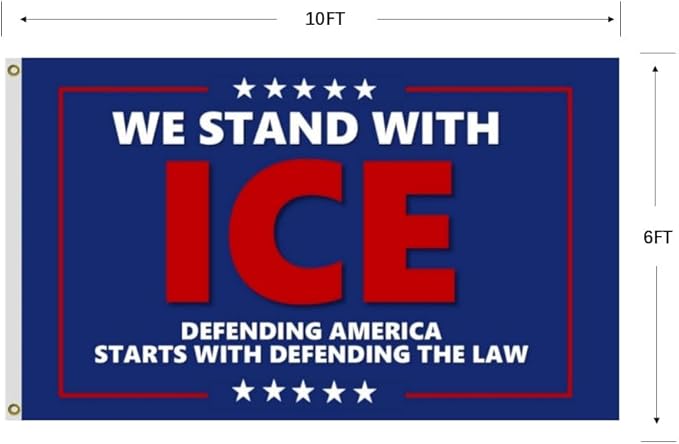 We Stand With Ice Flag 6X10Ft, Double Sided 3Ply, Defending America Starts With Defending The Law Flags,CIty Banner, Men Women Banner,Vibrant Colors, Double Stitched with 2 Brass Grommets, Bar Garden Street Decoration, GYM, Office Decor,Indoor Outdoor ...