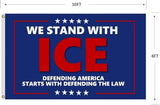 We Stand With Ice Flag 6X10Ft, Double Sided 3Ply, Defending America Starts With Defending The Law Flags,CIty Banner, Men Women Banner,Vibrant Colors, Double Stitched with 2 Brass Grommets, Bar Garden Street Decoration, GYM, Office Decor,Indoor Outdoor ...