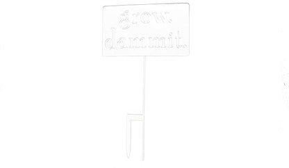 Grow. Dammit. Metal Garden Stake 20 to 28 Inches Tall (Large 28", White)