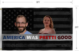 America Was Pretti Good Flag 2X3FT,Alex Good Flags, Both Sides Printed, Men Women Banner,Vibrant Colors, Double Stitched with 2 Brass Grommets, Bar Garden Street Decoration, GYM, Office Decor,Indoor Outdoor Use,Gifts. (Black, 2x3ft)