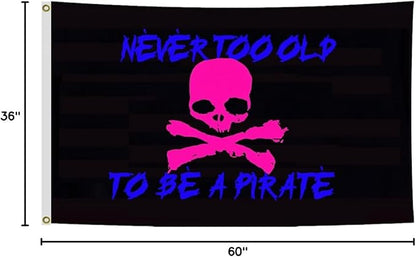 To Be A Pirate 3D Boat Flag 12X18Inch, Pink Skull Never Too Old Flags, Double-Sided 3Ply, Funny Meme Flags, Men Women Banner, Fade Proof Vivid Color, Double Stitched with 2 Brass Grommets, Bar Garden Street Decoration, GYM, Office Decor,Indoor Outdoor ...