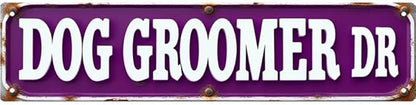 Decorative Tin Sign 16 * 4 Inches –Dog Groomer Dr For Pet Grooming Shop, Pet Room, Patio | Pet Decor, Dog Decor, Outdoor Sign