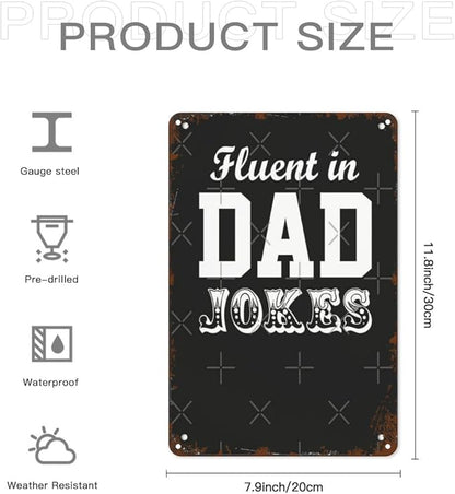 Vintage Retro Metal Wall Decor Signs Fluent in Dad jokes for Home,Kitchen,Bathroom,Patio & Garden Inspirational & Funny Life Quotes 8x12 Inches