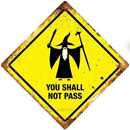 Metal Tin Sign You Shall Not Pass Plaque. Rings Wizard Lord Sign For Home Office Bar Indoor Outdoor Wall Decor Yard Sign Square Sign 12" x 12" (2 Pack)