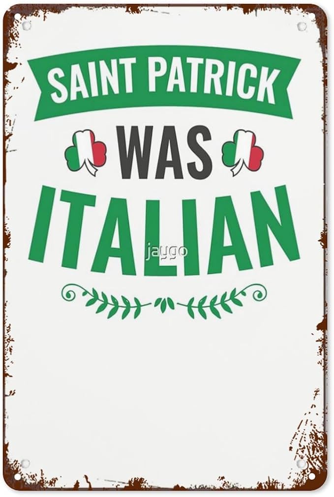 patio wall decor Saint Patrick Was Italian St Patrick's Day retro sign Horticulture Retro Bathroom,Yard,Wedding,Garage,Kitchen & More Decorative Wall Plaques with Inspiring Life Quotes 8X12inch