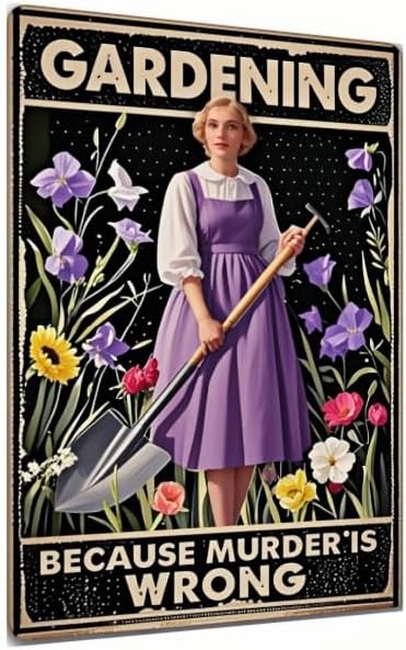Gardening-Themed Funny Sign – Classic Vintage Style, Humorous Decor for Gardening Enthusiasts, Metal Wall Decoration for Home, Garden Club, Café, Farm, and Outdoor Spaces – 12x8 Inches