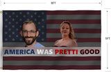 America Was Pretti Good Flag 5X8FT,Alex Good Flags, Both Sides Printed, Men Women Banner,Vibrant Colors, Double Stitched with 2 Brass Grommets, Bar Garden Street Decoration, GYM, Office Decor,Indoor Outdoor Use,Gifts. (US, 5x8ft)