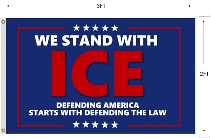 We Stand With Ice Flag 2X3Ft, Defending America Starts With Defending The Law Flags,CIty Banner, Men Women Banner,Vibrant Colors, Double Stitched with 2 Brass Grommets, Bar Garden Street Decoration, GYM, Office Decor,Indoor Outdoor Use,Gifts. (2X3FT)