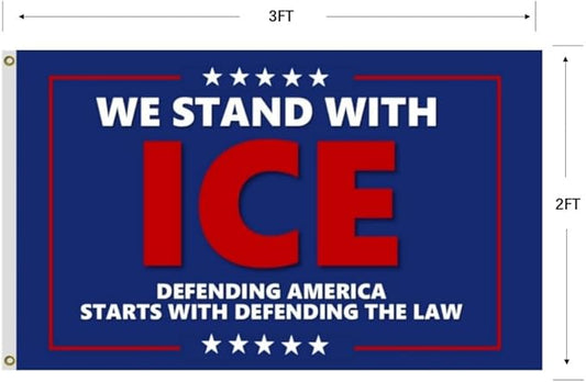 We Stand With Ice Flag 2X3Ft, Defending America Starts With Defending The Law Flags,CIty Banner, Men Women Banner,Vibrant Colors, Double Stitched with 2 Brass Grommets, Bar Garden Street Decoration, GYM, Office Decor,Indoor Outdoor Use,Gifts. (2X3FT)