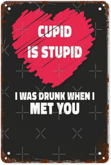 Retro Tin Signs Is Stupid I Was Drunk 8x12 Inches Metal Wall Decor for Garden,Kitchen,Living Room,Patio,Office,Bathroom,and More! Vintage Funny Sign