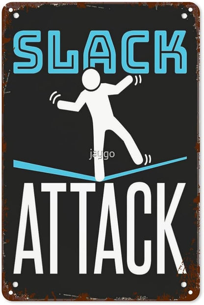 Vintage Metal Tin Sign Slack Attack Classics Wall Decor for Home,Garden,Yard,Patio,Office,Dorm,& More 8x12 inches Retro & Funny Room Decorations
