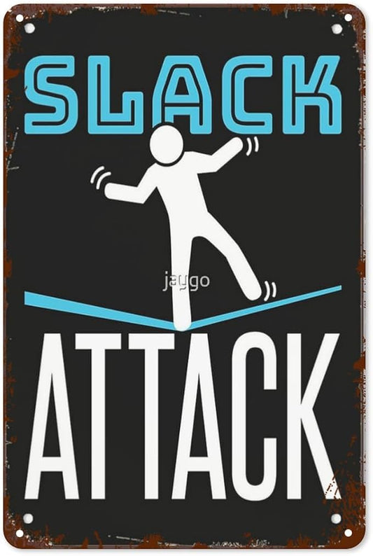 Vintage Metal Tin Sign Slack Attack Classics Wall Decor for Home,Garden,Yard,Patio,Office,Dorm,& More 8x12 inches Retro & Funny Room Decorations