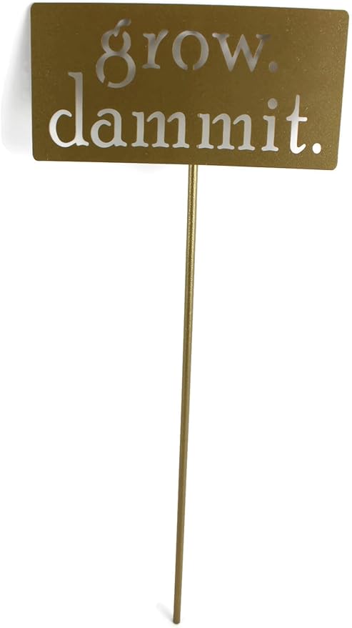 Grow. Dammit. Metal Garden Stake 20 to 28 Inches Tall (Small 20", Matte Gold)