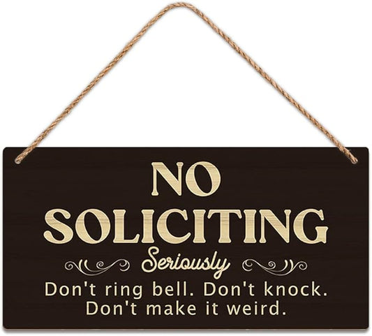 SCAZOMV No Soliciting Wood Sign Decor Don't Ring Bell Don't Knock Don't Make It Weird Funny Rustic Wood Front Door Sign Vintage Wall Hanging Plaque Porch Yard Home Farmhouse Decor 10''x 5''