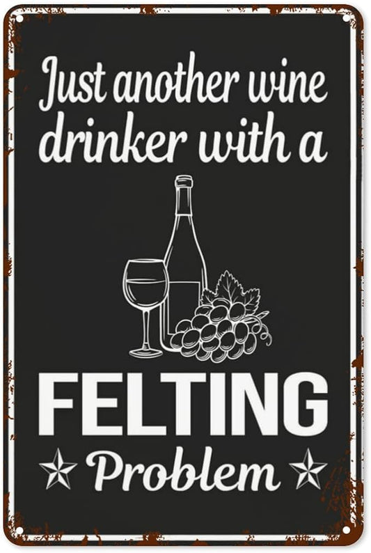 Vintage Retro Metal Wall Decor Signs Wine Drinker Felg Felt Felters for Home,Kitchen,Bathroom,Patio & Garden Inspirational & Funny Life Quotes 8x12 Inches