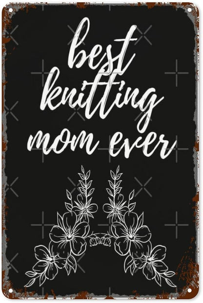 Retro Metal Tin Sign Copie De Best Knitg Mom Ever Funny Wall Decor for Home,Garden,Patio,Yard,Office,Vintage 8x12 Inches Room Decorations