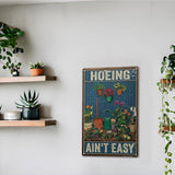 Funny Garden Sign – Hoeing Ain’t Easy | 12x8″ Vintage Metal Sign for Outdoor Garden Decor - Comical Gardening Gift for Women & Plant Lovers, 2485