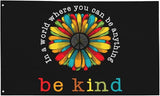 In A World Where You Can Be Anything Be Kind Flag 3x5 Ft Outdoor Indoor With Grommet Peace Sunflower Hippie Garden Yard Home Room Banner Outside Decorative Sign