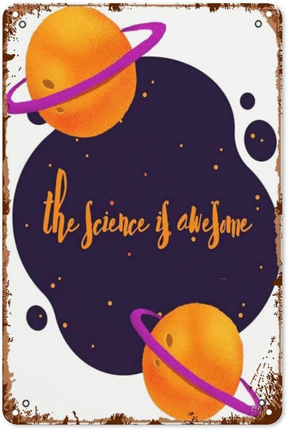 patio wall decor Educational the Science Is Awsome with Planets metal sign Metal Retro Home Wall Decor for Indoor and Outdoor Use,Happy and Funny Life Quotes 8X12inch