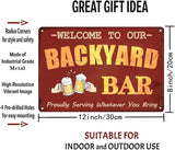 Funny Bar Signs And Decor Outdoor Patio Sign Pool Deck Decor Accessories Man Cave Decorations Welcome To Our Backyard Bar Metal Tin Signs 8x12 Inch