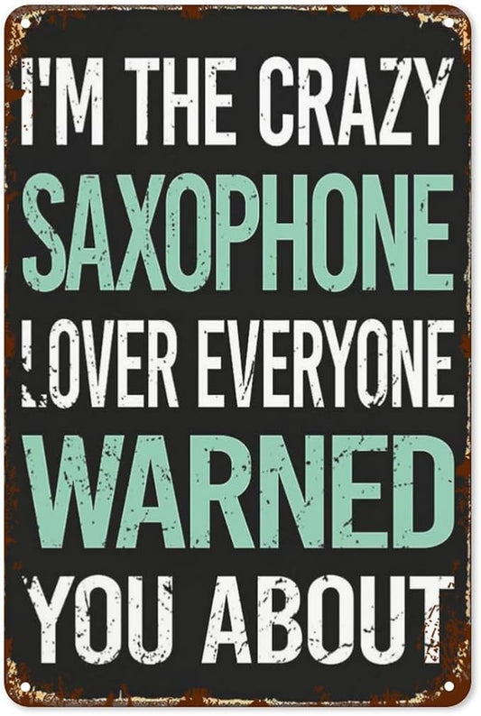 Patio Wall Decor Crazy Lover Saxophone Metal Sign Metal Vintage Retro Tin Sign Cute Funny Bathroom Yard Wedding Street Garage Plaque Wall Decor 8X12inch