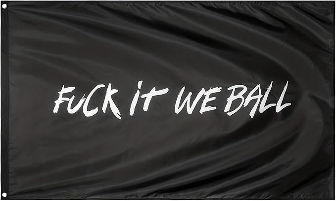 Fuck It We Ball Flag Funny Banner - 3x5 Ft Cool Flags, For Room Guys Girls College Dorm Man Cave Bedroom Wall Decor Hangings Outdoor Indoor