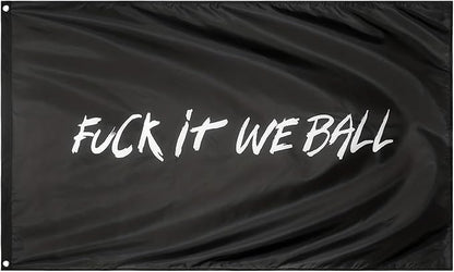 Fuck It We Ball Flag Funny Banner - 3x5 Ft Cool Flags, For Room Guys Girls College Dorm Man Cave Bedroom Wall Decor Hangings Outdoor Indoor