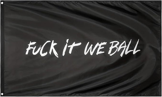 Fuck It We Ball Flag Funny Banner - 3x5 Ft Cool Flags, For Room Guys Girls College Dorm Man Cave Bedroom Wall Decor Hangings Outdoor Indoor