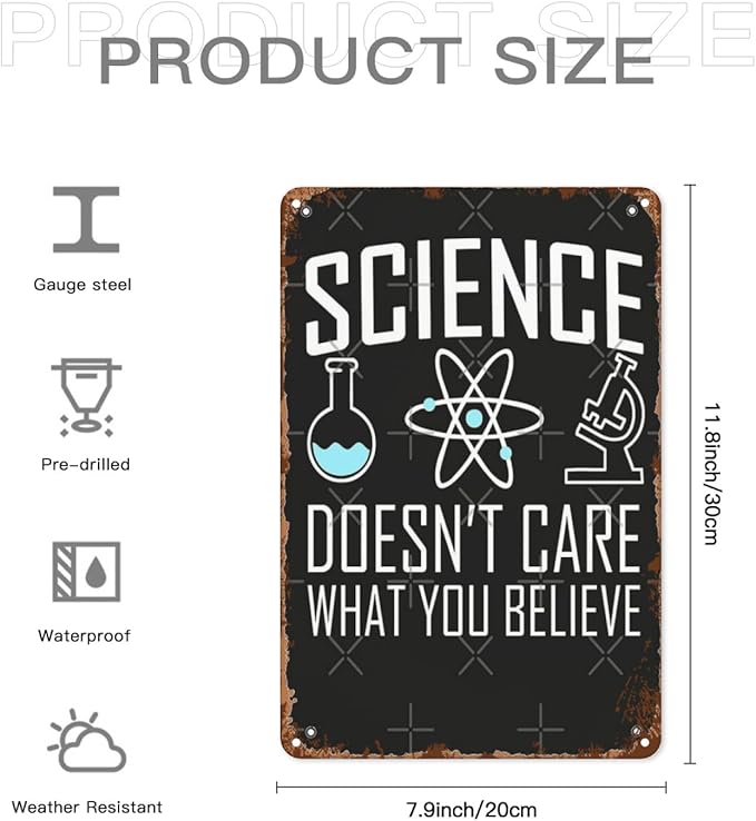 Office Wall Decor Science Doesn T Care What You Believes Vintage Signs Metal Walls Retro Metal Plaque For Home,Office,Yard,Or Man Cave Funny,Cute,And Inspirational 8X12inch