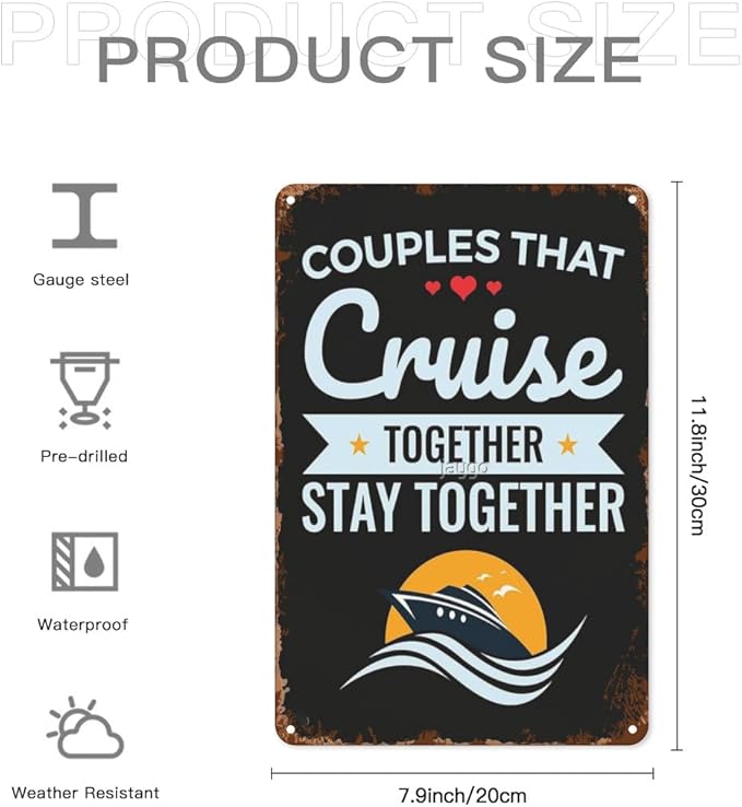 Patio Wall Decor Couples That Cruise Together Stay Together Cruising Lovers Metal Signs Vintage Bathroom Bathroom Yard Wedding Street Sign Wall Decor Fun Inspirational Happy Quotes Office 8X12inch