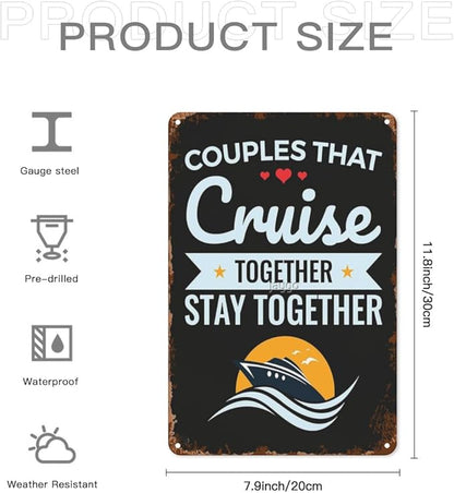 Patio Wall Decor Couples That Cruise Together Stay Together Cruising Lovers Metal Signs Vintage Bathroom Bathroom Yard Wedding Street Sign Wall Decor Fun Inspirational Happy Quotes Office 8X12inch