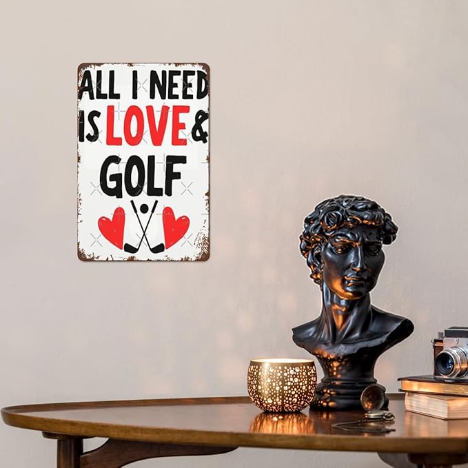 Vintage Metal Tin Sign All I Need Is Love And Golf 8x12 Inches Retro Wall Decor for Home,Garden,Patio,Office,Kitchen,Bedroom,Funny Quotes and Gothic Designs