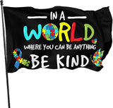 Autism Awareness Flag 3x5 Ft Outdoor Indoor In A World Where You Can Be Anything Be Kind Flags With Grommet Home House Garden Yard Banner Decorative Sign