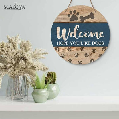 Welcome Hope You Like Dogs Round Rustic Wood Sign Plaque Vintage Wall Door Art Sign Cute Wooden Hanging Sign Decor for Home Kitchen Farmhouse Garden Front Door Entryway Porch Yard 12 Inch