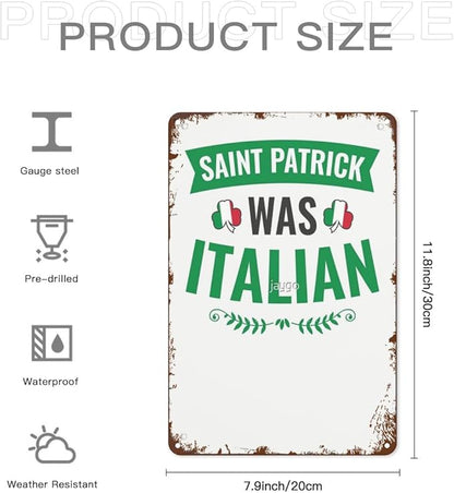 patio wall decor Saint Patrick Was Italian St Patrick's Day retro sign Horticulture Retro Bathroom,Yard,Wedding,Garage,Kitchen & More Decorative Wall Plaques with Inspiring Life Quotes 8X12inch