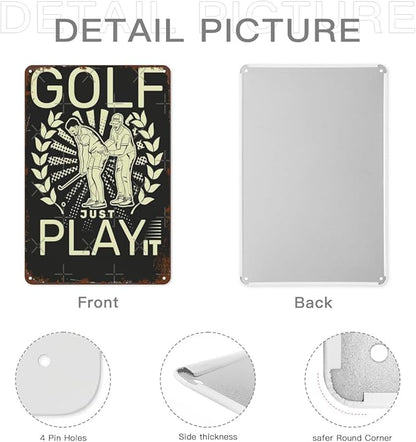 Vintage Metal Tin Sign Golf Just Play It Beginner Golfer 8x12 Inches Retro Wall Decor for Home,Garden,Patio,Office,Kitchen,Bedroom,Funny Quotes and Gothic Designs