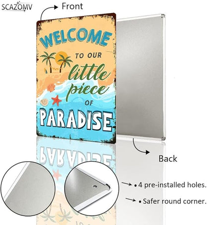 SCAZOMV Welcome to Our Little Piece of Paradise Welcome Sign for Front Door, Metal Signs Vintage for Home Bar Swimming Pool Beach Farmhouse Garden Outdoor Funny Wall Decor, 12x8 Inch