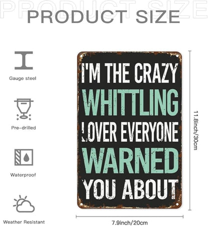 Vintage Tin Signs Crazy Lover Whittlings Retro Metal Wall Decor for Home,Garden & Patio Inspirational Quotes & Funny Life Posters 8x12IN
